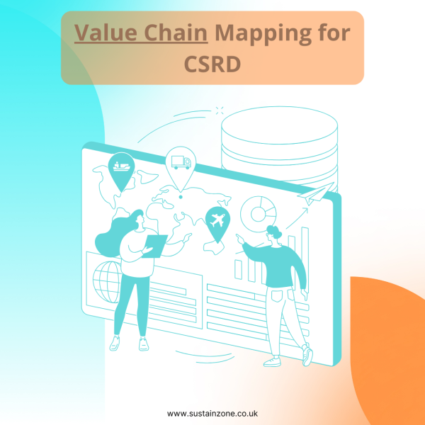 Value Chain Mapping for CSRD: A Comprehensive Guide to Enhancing Sustainability Reporting